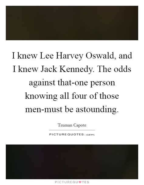 against astounding odds.